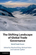 The Shifting Landscape of Global Trade Governance: World Trade Forum – PDF ebook