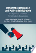 Democratic Backsliding and Public Administration: How Populists in Government Transform State Bureaucracies – PDF ebook