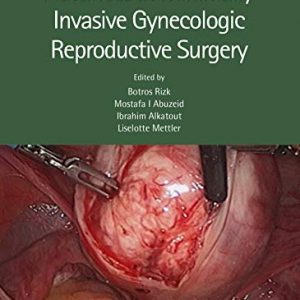 Advances in Minimally Invasive Gynecologic Reproductive Surgery – PDF ebook
