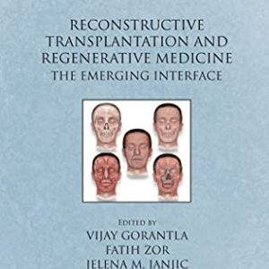 Reconstructive Transplantation and Regenerative Medicine: The Emerging Interface (Gene and Cell Therapy) – PDF ebook