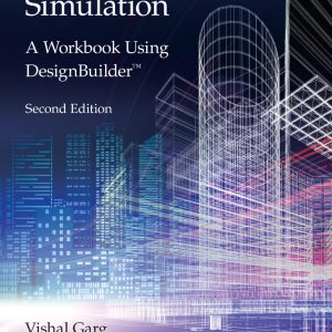 Building Energy Simulation: A Workbook Using DesignBuilder 2nd Edition – PDF ebook