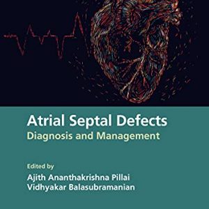 Atrial Septal Defects: Diagnosis and Management – PDF ebook