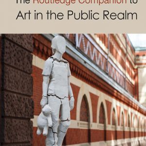 The Routledge Companion to Art in the Public Realm 1st Edition – PDF ebook