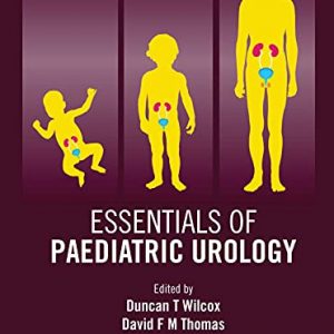 Essentials of Pediatric Urology, 3rd Edition – PDF ebook