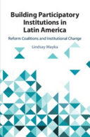 Building Participatory Institutions in Latin America: Reform Coalitions and Institutional Change – PDF ebook