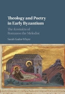 Theology and Poetry in Early Byzantium: The Kontakia of Romanos the Melodist – PDF ebook