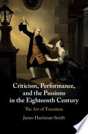 Criticism, Performance, and the Passions in the Eighteenth Century: The Art of Transition – PDF ebook