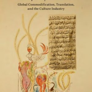 The Arabian Nights in Contemporary World Cultures: Global Commodification, Translation, and the Culture Industry – PDF ebook