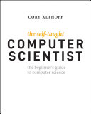 The Self-Taught Computer Scientist: The Beginner’s Guide to Computer Science – PDF ebook