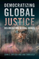 Democratizing Global Justice: Deliberating Global Goals – PDF ebook
