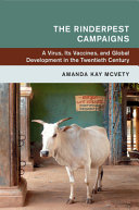 The Rinderpest Campaigns: A Virus, Its Vaccines, and Global Development in the Twentieth Century – PDF ebook