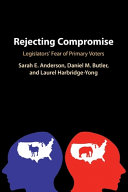 Rejecting Compromise: Legislators’ Fear of Primary Voters – PDF ebook