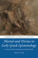 Mortal and Divine in Early Greek Epistemology: A Study of Hesiod, Xenophanes and Parmenides – PDF ebook