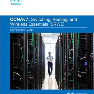 Switching, Routing, and Wireless Essentials v7.0 (SRWE) Companion Guide, 1st edition – PDF ebook