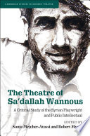 The Theatre of Sa’dallah Wannous: A Critical Study of the Syrian Playwright and Public Intellectual – PDF ebook