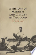 A History of Manners and Civility in Thailand – PDF ebook