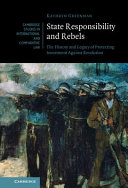 State Responsibility and Rebels: The History and Legacy of Protecting Investment Against Revolution – PDF ebook