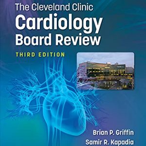 The Cleveland Clinic Cardiology Board Review, 3rd Edition – PDF ebook