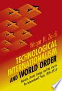 Technological Internationalism and World Order: Aviation, Atomic Energy, and the Search for International Peace, 1920-1950 – PDF ebook