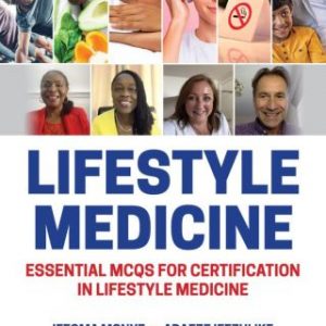 Lifestyle Medicine: Essential MCQs for Certification in Lifestyle Medicine – PDF ebook