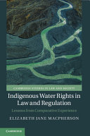 Indigenous Water Rights in Law and Regulation: Lessons from Comparative Experience – PDF ebook