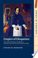 Empire of Eloquence: The Classical Rhetorical Tradition in Colonial Latin America and the Iberian World – PDF ebook