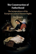 The Construction of Fatherhood: The Jurisprudence of the European Court of Human Rights – PDF ebook