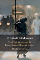 Threshold Modernism: New Public Women and the Literary Spaces of Imperial London – PDF ebook