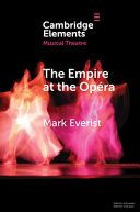 The Empire at the Op?ra: Theatre, Power and Music in Second Empire Paris – PDF ebook
