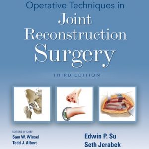 Operative Techniques in Joint Reconstruction Surgery, 3rd edition – PDF ebook