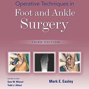 Operative Techniques in Foot and Ankle Surgery, 3rd edition – PDF ebook