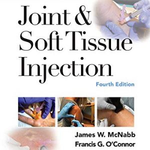 A Practical Guide to Joint & Soft Tissue Injection, 4th Edition – PDF ebook