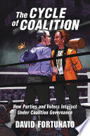 The Cycle of Coalition: How Parties and Voters Interact under Coalition Governance – PDF ebook