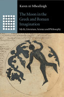 The Moon in the Greek and Roman Imagination: Myth, Literature, Science and Philosophy – PDF ebook