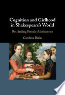 Cognition and Girlhood in Shakespeare’s World: Rethinking Female Adolescence – PDF ebook