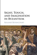 Sight, Touch, and Imagination in Byzantium – PDF ebook