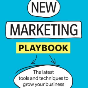 The New Marketing Playbook: The latest tools and techniques to grow your business, 1st edition – PDF ebook
