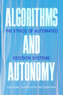 Algorithms and Autonomy: The Ethics of Automated Decision Systems – PDF ebook