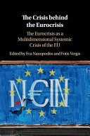 The Crisis behind the Eurocrisis: The Eurocrisis as a Multidimensional Systemic Crisis of the EU – PDF ebook