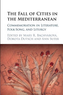 The Fall of Cities in the Mediterranean: Commemoration in Literature, Folk-Song, and Liturgy – PDF ebook