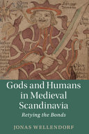 Gods and Humans in Medieval Scandinavia: Retying the Bonds – PDF ebook