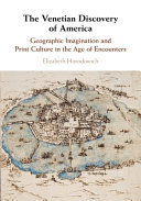 The Venetian Discovery of America: Geographic Imagination and Print Culture in the Age of Encounters – PDF ebook