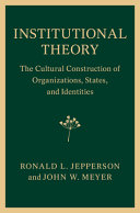 Institutional Theory: The Cultural Construction of Organizations, States, and Identities – PDF ebook