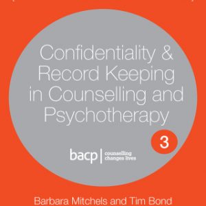 Confidentiality & Record Keeping in Counselling & Psychotherapy 3rd Edition – PDF ebook