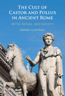 The Cult of Castor and Pollux in Ancient Rome: Myth, Ritual, and Society – PDF ebook