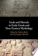 Gods and Mortals in Early Greek and Near Eastern Mythology – PDF ebook