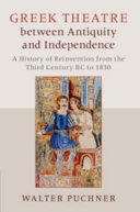 Greek Theatre between Antiquity and Independence: A History of Reinvention from the Third Century BC to 1830 – PDF ebook