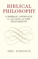 Biblical Philosophy: A Hebraic Approach to the Old and New Testaments – PDF ebook