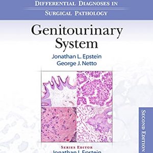 Differential Diagnoses in Surgical Pathology: Genitourinary System, 2nd edition – PDF ebook