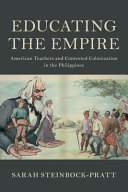 Educating the Empire: American Teachers and Contested Colonization in the Philippines – PDF ebook